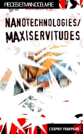 Couverture du livre « Nanotechnologies / Maxiservitude » de Pièces Et Main D'Oeuv aux éditions L'esprit Frappeur