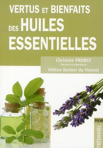 Couverture du livre « Vertus et bienfaits des huiles essentielles » de Jean-Louis Abrassart aux éditions Guy Trédaniel