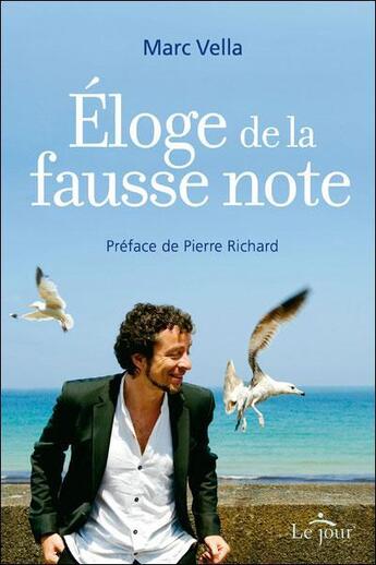 Couverture du livre « Éloge de la fausse note » de Marc Vella aux éditions Le Jour