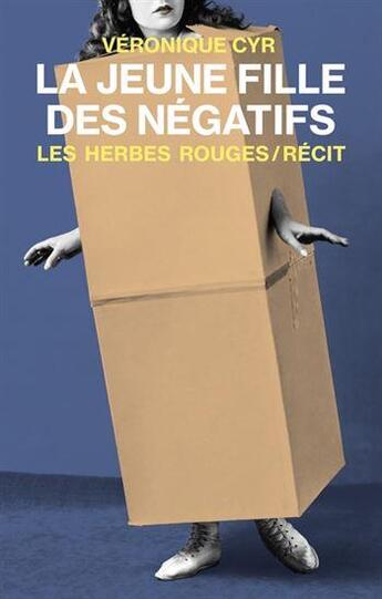 Couverture du livre « La jeune fille des négatifs » de Veronique Cyr aux éditions Les Herbes Rouges