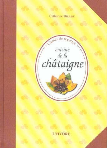 Couverture du livre « Cuisine de la chataigne » de  aux éditions L'hydre