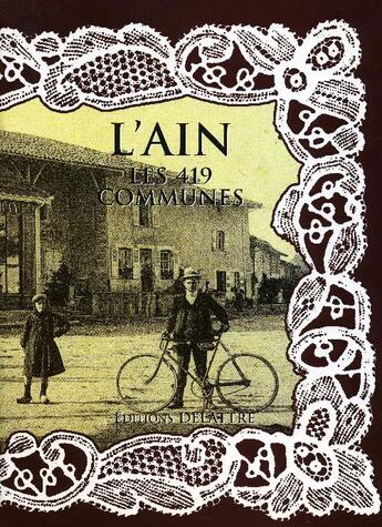 Couverture du livre « L'Ain ; les 419 communes » de  aux éditions Delattre