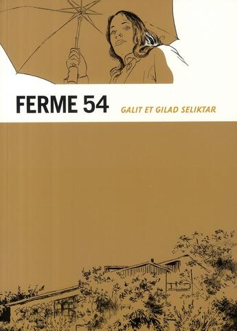 Couverture du livre « Ferme 54 » de Gilad Seliktar aux éditions Ca Et La