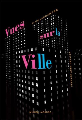 Couverture du livre « Vues sur la ville » de Alain Lachartre aux éditions Michel Lagarde