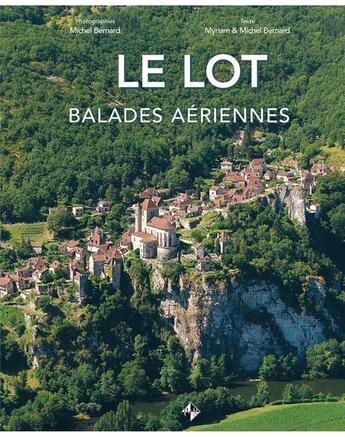 Couverture du livre « Lot balades aeriennes » de Bernard aux éditions Patrimoines & Medias