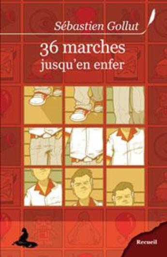 Couverture du livre « 36 marches jusqu'en enfer » de Sebastien Gollut aux éditions Griffe D'encre