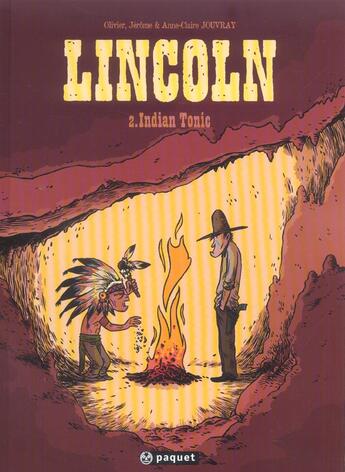 Couverture du livre « Lincoln Tome 2 : indian tonic » de Anne-Claire Jouvray et Jerome Jouvray et Olivier Jouvray aux éditions Paquet