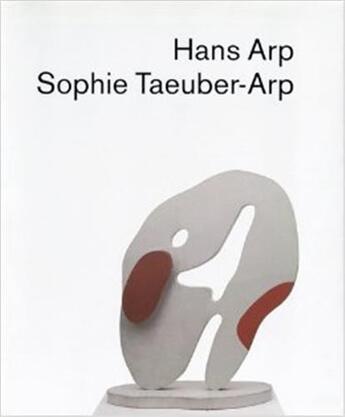 Couverture du livre « Hans arp sophie taeuber-arp /allemand » de  aux éditions Hatje Cantz