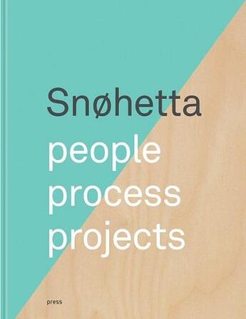 Couverture du livre « People, process, projects » de Snohetta aux éditions Forlaget Press