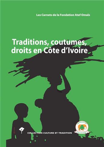 Couverture du livre « Traditions, coutumes, droits en Côte d'Ivoire » de  aux éditions Sepia