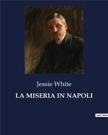 Couverture du livre « LA MISERIA IN NAPOLI » de White Jessie aux éditions Culturea