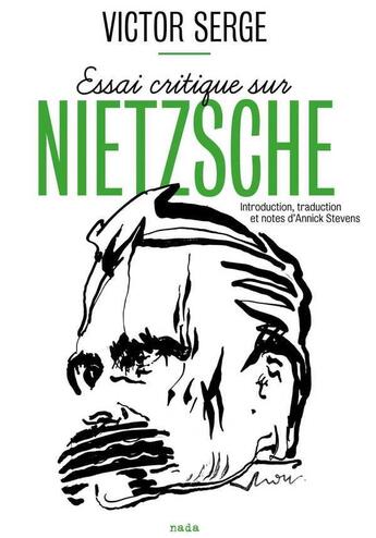 Couverture du livre « Essai critique sur Nietzsche » de Victor Serge aux éditions Nada