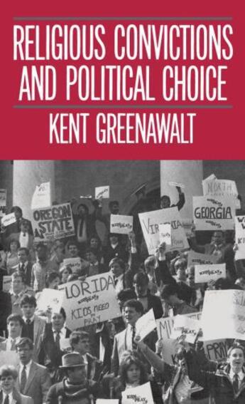 Couverture du livre « Religious Convictions and Political Choice » de Greenawalt Kent aux éditions Oxford University Press Usa