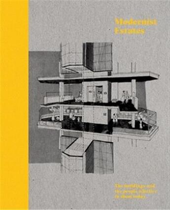 Couverture du livre « Modernist estates » de Orazi Stefi aux éditions Frances Lincoln