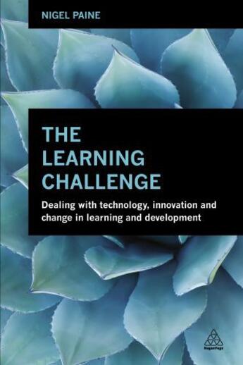 Couverture du livre « The Learning Challenge » de Paine Nigel aux éditions Kogan Page Digital