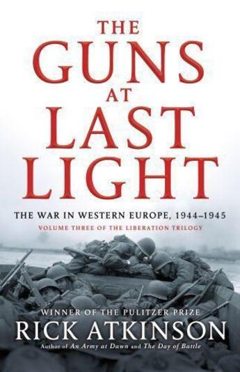 Couverture du livre « The Guns at Last Light » de Atkinson Rick aux éditions Little Brown Book Group Digital