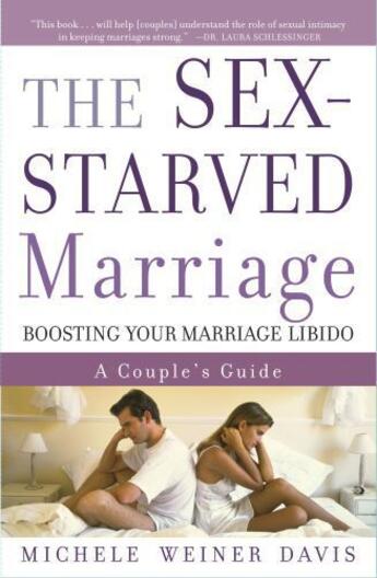 Couverture du livre « The Sex-Starved Marriage » de Weiner Davis Michele aux éditions Simon & Schuster