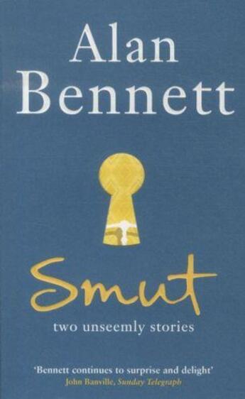 Couverture du livre « Smut - two unseemly stories » de Alan Bennett aux éditions Faber Et Faber