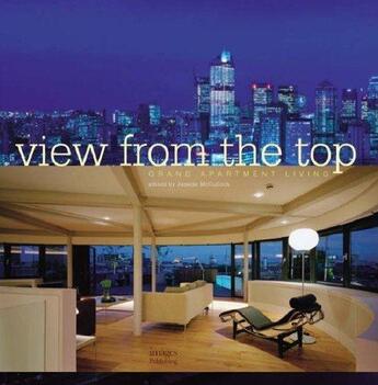 Couverture du livre « View from the top grand apartment living » de Mcculloch Janelle aux éditions Images Publishing