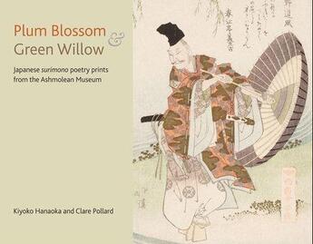 Couverture du livre « Plum blossom and green willow » de Pollard Clare aux éditions Ashmolean