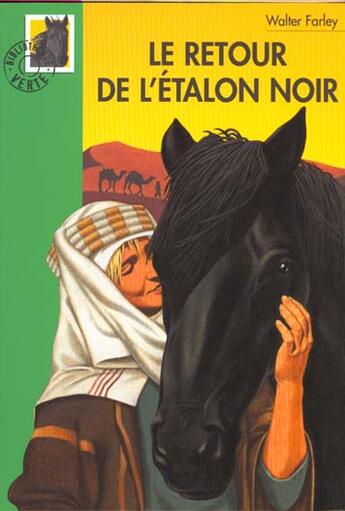 Couverture du livre « L'étalon noir : le retour de l'étalon noir » de Walter Farley et Steven Farley aux éditions Le Livre De Poche Jeunesse