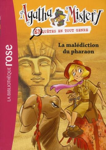 Couverture du livre « Agatha mistery Tome 2 ; la malédiction du pharaon » de Steve Stevenson aux éditions Hachette Jeunesse