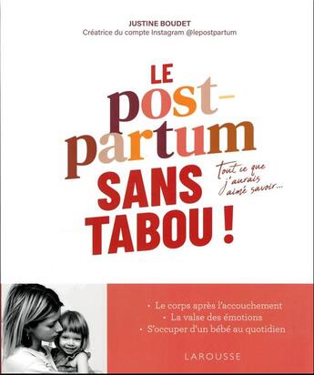 Couverture du livre « Le post-partum sans tabou ! tout ce que j'aurais aimé savoir... » de Justine Boudet aux éditions Larousse