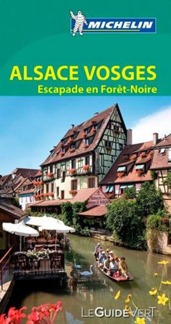 Couverture du livre « Le guide vert ; Alsace et les Vosges » de Collectif Michelin aux éditions Michelin
