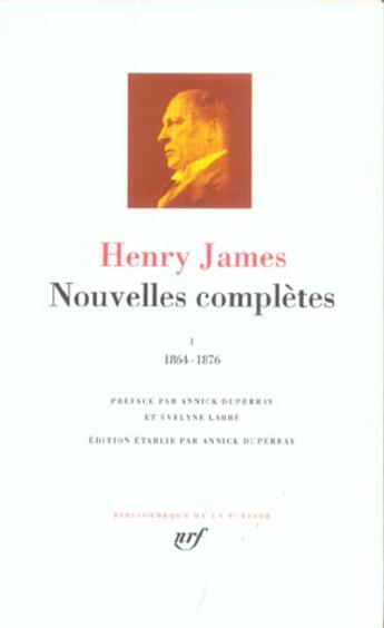 Couverture du livre « Nouvelles complètes Tome 1 ; 1864-1876 » de Henry James aux éditions Gallimard