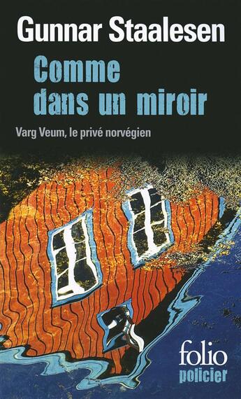 Couverture du livre « Comme dans un miroir ; Varg Veum, le privé norvegien » de Gunnar Staalesen aux éditions Gallimard