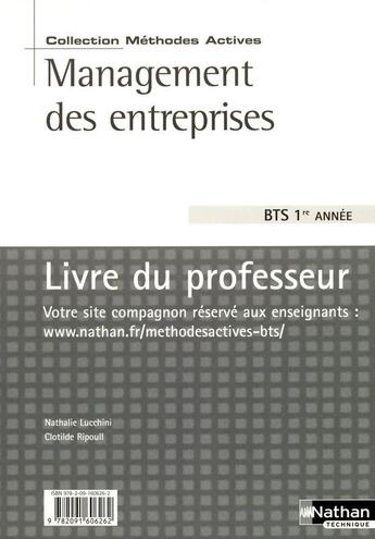 Couverture du livre « Management des entreprises ; BTS 1ère année ; livre du professeur » de Lucchnini/Ripoull aux éditions Nathan