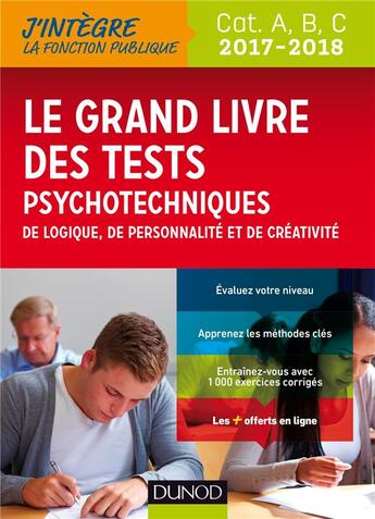 Couverture du livre « Je prépare ; le grand livredes tests psychotechniques de logique, de personnalité et de créativité (édition 2017/2018) » de Benoit Priet et Bernard Myers et Dominique Souder et Corinne Pelletier aux éditions Dunod