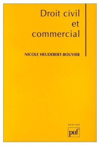 Couverture du livre « Droit civil et commercial » de Heudebert-Bouvier N aux éditions Puf