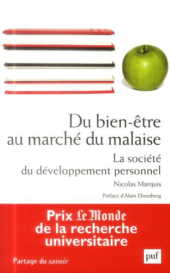 Couverture du livre « Du bien-être au marché du malaise ; la société du développement personnel » de Nicolas Marquis aux éditions Puf