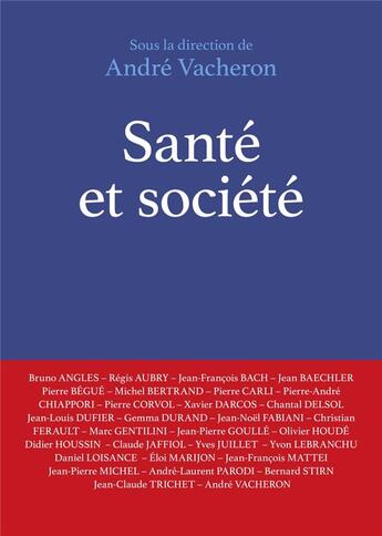 Couverture du livre « Santé et société » de Andre Vacheron aux éditions Puf