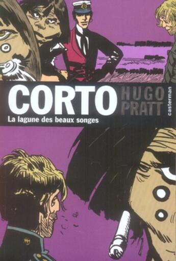 Couverture du livre « Corto Tome 12 : la lagune des beaux songes » de Hugo Pratt aux éditions Casterman