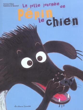 Couverture du livre « Folle journee de pepin le chien (la) » de Albaut/Rosamel (De) aux éditions Casterman