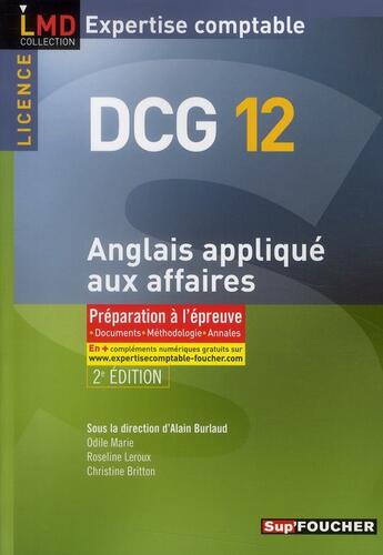 Couverture du livre « DCG 12 ; anglais appliqué aux affaires ; manuel et applications (édition 2010/2011) » de Marie Odile aux éditions Foucher