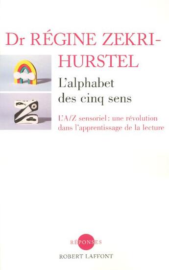 Couverture du livre « L'alphabet des cinq sens » de Regine Zekri-Hurstel aux éditions Robert Laffont