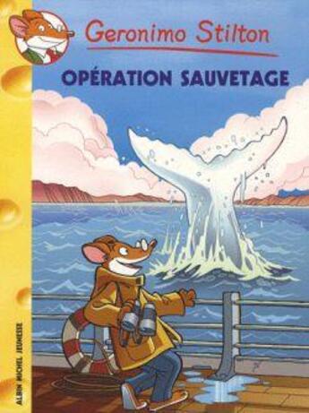 Couverture du livre « Geronimo Stilton Tome 39 : opération sauvetage » de Geronimo Stilton aux éditions Albin Michel Jeunesse