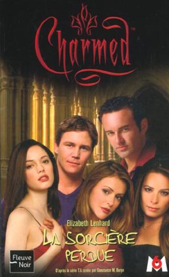 Couverture du livre « Charmed t.11 ; la sorcière perdue » de Elizabeth Lenhard aux éditions Fleuve Editions