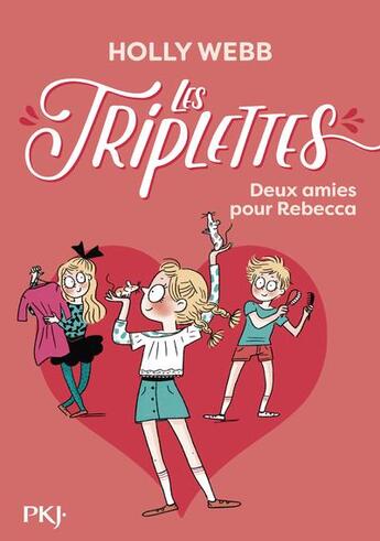 Couverture du livre « Les Triplettes Tome 4 : deux amies pour Rebecca » de Holly Webb aux éditions Pocket Jeunesse