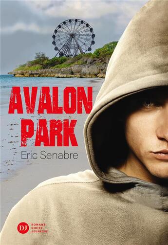 Couverture du livre « Avalon park » de Eric Senabre aux éditions Didier Jeunesse