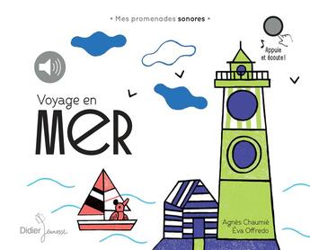 Couverture du livre « Mes promenades sonores - voyage en mer - relook - mes promenades sonores - audio » de Chaumie/Offredo aux éditions Didier Jeunesse