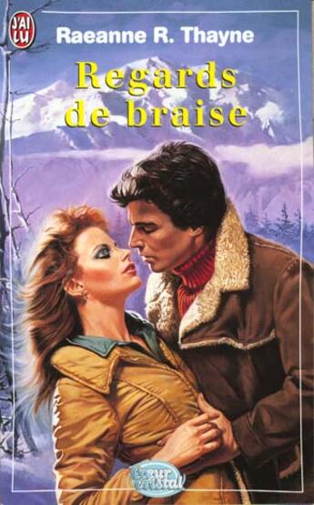 Couverture du livre « Regards de braise » de Thayne Raeanne R. aux éditions J'ai Lu