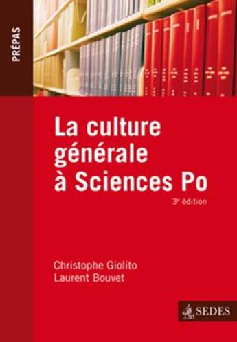 Couverture du livre « La culture générale à sciences po (3e édition) » de Giolito-C+Bouvet-L aux éditions Armand Colin