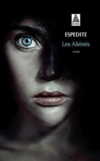 Couverture du livre « Les aliénés » de Espedite aux éditions Actes Sud