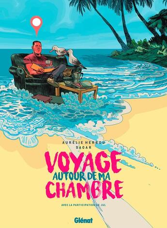 Couverture du livre « Voyage autour de ma chambre » de Aurelie Herrou et Sagar aux éditions Glenat