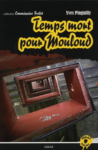 Couverture du livre « Temps mort pour Mouloud » de Yves Pinguilly aux éditions Oskar