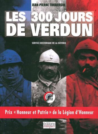 Couverture du livre « Les 300 jours de Verdun » de Jean-Pierre Turbergue aux éditions Italiques